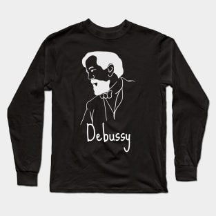 Debussy - French Classical Music Composer Long Sleeve T-Shirt